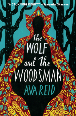 The Wolf and the Woodsman - Reid, Ava