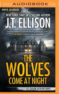 The Wolves Come at Night: A Taylor Jackson Novel