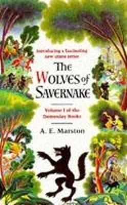 The Wolves of Savernake - Marston, A.E.