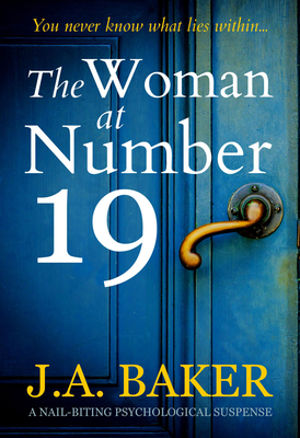 The Woman at Number 19 - Baker, J.A
