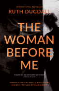 The Woman Before Me: Award-Winning Psychological Thriller with a Gripping Twist