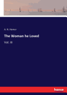 The Woman he Loved: Vol. III