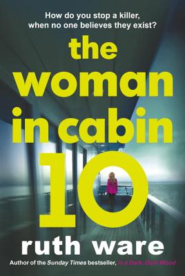 The Woman in Cabin 10 - Ware, Ruth