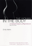 The Woman in the Body: A Cultural Analysis of Reproduction