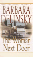 The Woman Next Door - Delinsky, Barbara