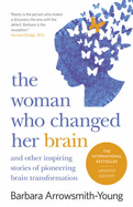 The Woman Who Changed Her Brain: Revised Edition