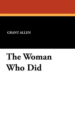 The Woman Who Did - Allen, Grant