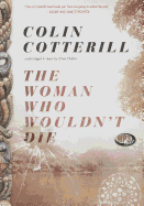 The Woman Who Wouldn T Die - Cotterill, Colin, and Chafer, Clive (Read by)