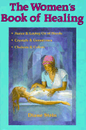 The Women's Book of Healing the Women's Book of Healing
