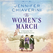 The Women's March: A Novel of the 1913 Woman Suffrage Procession