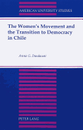 The Women's Movement and the Transition to Democracy in Chile - Dandavati, Annie G