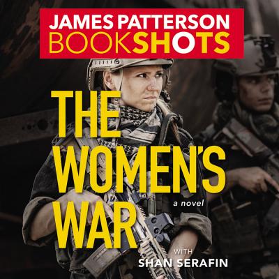 The Women's War - Patterson, James, and Serafin, Shan