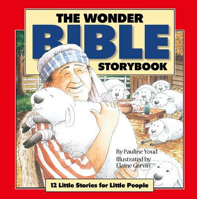The Wonder Bible Storybook Hdcvr - Youd, Pauline (Text by), and Scandinavia (Editor)