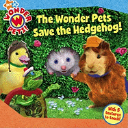 The Wonder Pets Save the Hedgehog!