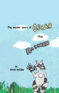 The Wonder Years of Oscar the Raccoon