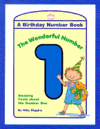 The Wonderful Number 1: Amazing Facts about the Number One