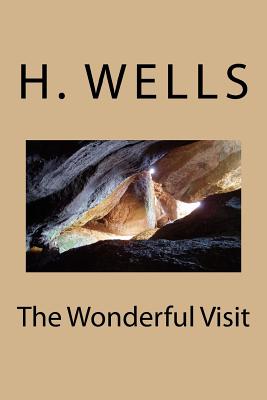 The Wonderful Visit - Wells, H G