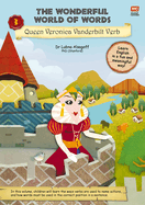 The Wonderful World of Words: Queen Veronica Vanderbilt Verb: Volume 3