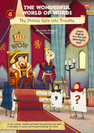 The Wonderful World of Words: The Prince Gets Into Trouble: Volume 6