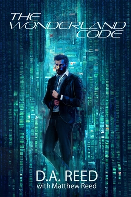 The Wonderland Code - Reed, D a, and Reed, Matthew