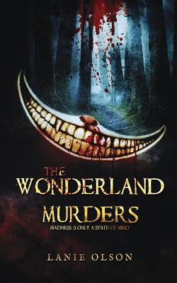 The Wonderland Murders - Olson, Lanie