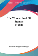 The Wonderland Of Stamps (1910)