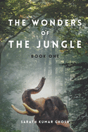 The Wonders of The Jungle Book One: Illustrated