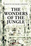 The Wonders of the Jungle: Illustrated