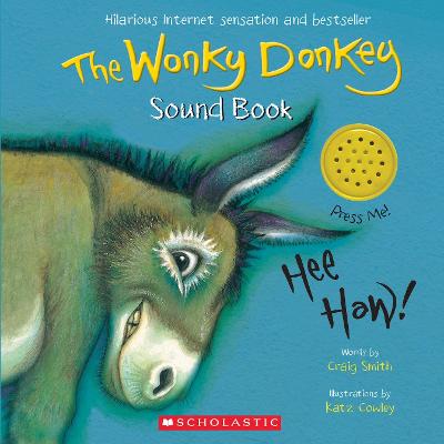 The Wonky Donkey Sound Book - Cowley, Katz (Illustrator), and Smith, Craig