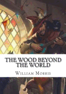 The Wood Beyond the World