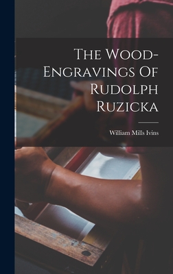 The Wood-engravings Of Rudolph Ruzicka - Ivins, William Mills