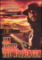 The Wooden Gun - Jon Jacobs; Michael Kastenbaum