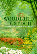 The Woodland Garden: Planting in Harmony with Nature
