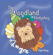 The Woodland Hedgehog
