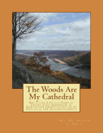 The Woods Are My Cathedral: Revisiting Life is a Game of Inches with Addendum of Continuing Observations on my Obstacles and Accomplishments