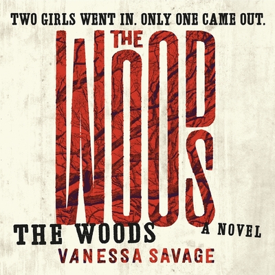 The Woods - Savage, Vanessa, and Kennard, Tamsin (Read by)