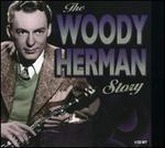 The Woody Herman Story [4 CDs]