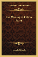 The Wooing of Calvin Parks