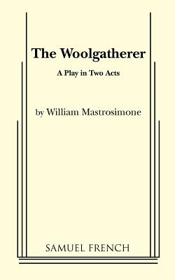 The Woolgatherer - Mastrosimone, William