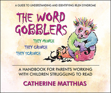 The Word Gobblers: A Handbook for Parents Working with Children Struggling to Read