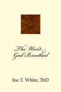 The Word - God Breathed