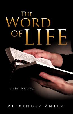 The Word of Life - Anteyi, Alexander