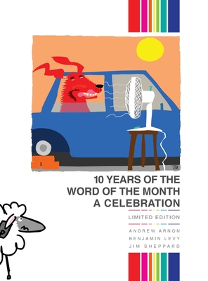 The Word of the Month: 10 Years of The Word of the Month: A Celebration - Arnon, Andrew, and Levy, Benjamin