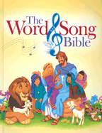 The Word & Song Bible: The Bible for Your Believers
