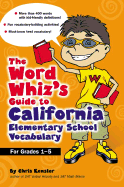 The Word Whiz's Guide to California Elementary School Vocabulary