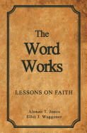 The Word Works: Lessons on Faith