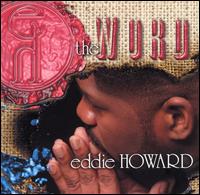 The Word - Eddie Howard, Jr.