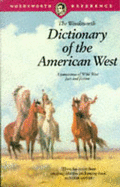 The Wordsworth Dictionary of the American West