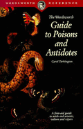 The Wordsworth Guide to Poisons and Antidotes