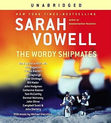 The Wordy Shipmates - Vowell, Sarah (Read by)